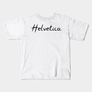 Helvetica Kids T-Shirt